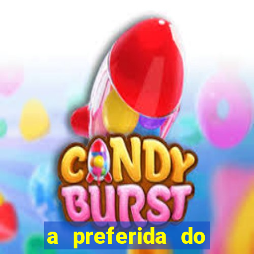 a preferida do terceiro mestre